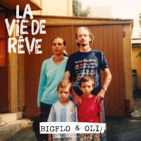 Cover Bigflo & Oli - La vie de rÃªve