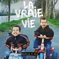 Cover Bigflo & Oli - La vraie vie