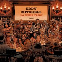 Cover Eddy Mitchell - La mÃªme tribu - Volume 1