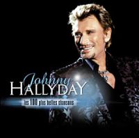 Cover Johnny Hallyday - Les 100 plus belles chansons [2006]