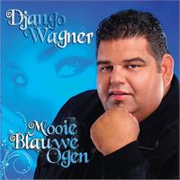 django wagner mooie blauwe ogen mp3