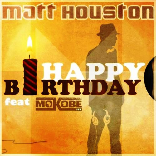 matt houston feat mokobe happy birthday mp3