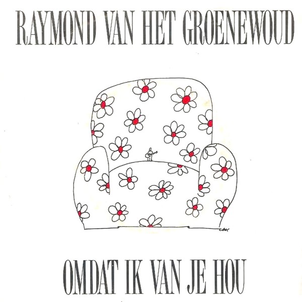 Ultratopbe Raymond Van Het Groenewoud Omdat Ik Van Je Hou